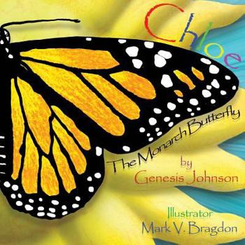 Paperback Chloe The Monarch Butterfly Book