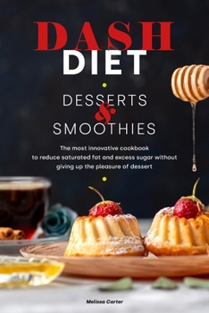 Paperback Dash Diet Desserts & Smoothies Book