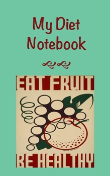 Paperback My Diet Notebook: Blank Lined Notebook Book