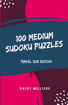 Paperback 100 Medium Sudoku Puzzles: Travel Edition Book