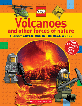 Paperback Volcanoes and Other Forces of Nature (Lego Nonfiction): A Lego Adventure in the Real World Book