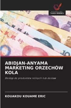 Paperback Abidjan-Anyama Marketing Orzechów Kola [Polish] Book
