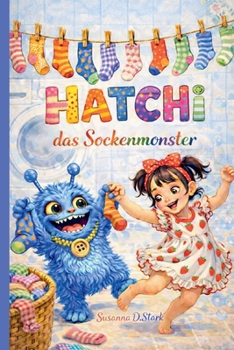 Hatchi, das Sockenmonster (German Edition)