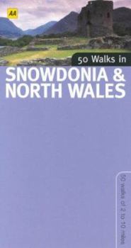 Paperback 50 Walks in Snowdonia & North Wales: 50 Walks of 2 to 10 Miles Book
