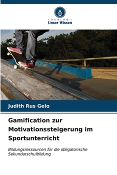 Paperback Gamification zur Motivationssteigerung im Sportunterricht [German] Book