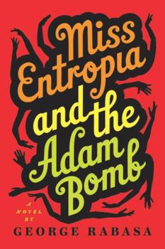 Paperback Miss Entropia and the Adam Bomb Book