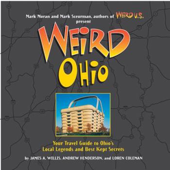 Weird Ohio (Weird) - Book  of the Weird Travel Guides