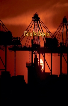 Paperback L'écho Des Disparus (French Edition) [French] Book