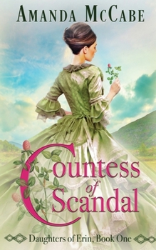 Countess of Scandal - Book #1 of the Daughters of Erin