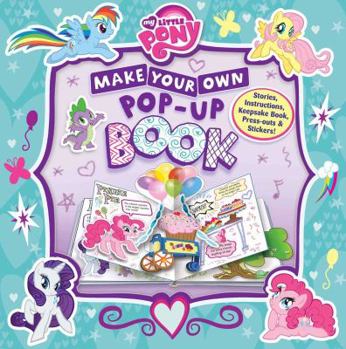 Hardcover My Little Pony: Make Your Own Pop-up Book
