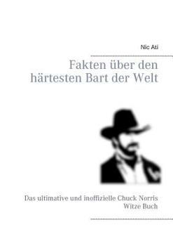 Paperback Fakten über den härtesten Bart der Welt [German] Book