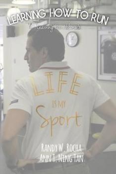 Paperback Learning How to Run: Life Is My Sport Book