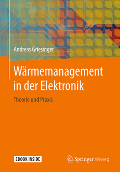 Hardcover Wärmemanagement in Der Elektronik: Theorie Und PRAXIS [German] Book