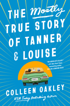 Hardcover The Mostly True Story of Tanner & Louise Book