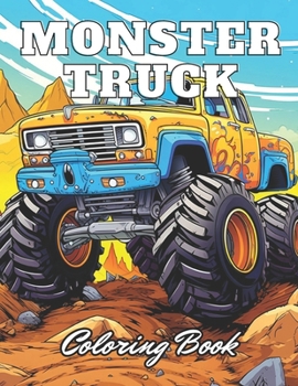 Paperback Monster Truck Coloring Book: High Quality +100 Adorable Designs Book