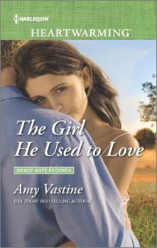 The Girl He Used to Love - Book #1 of the Grace Note Records