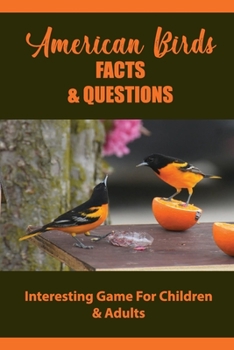 Paperback American Birds Facts & Questions: Interesting Game For Children & Adults Book