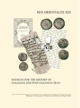 Hardcover Sources for the History of Sasanian and Post-Sasanian Iran Book