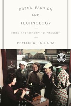 Paperback Dress, Fashion and Technology: From Prehistory to the Present Book