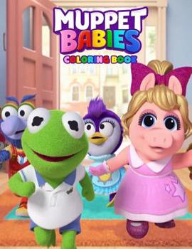 Paperback Muppet Babies Coloring Book: Coloring Book for Kids and Adults Book