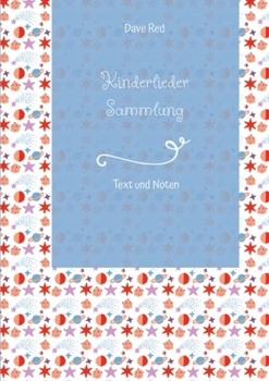 Paperback Kinderlieder Sammlung: Text und Noten [German] Book