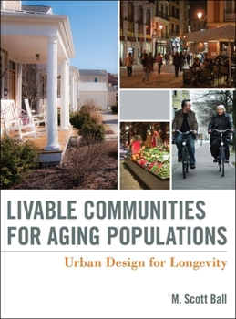 Hardcover Livable Communities for Aging Populations: Urban Design for Longevity Book