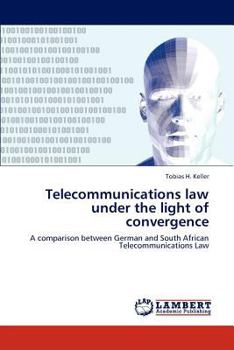 Paperback Telecommunications law under the light of convergence Book