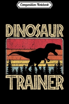 Paperback Composition Notebook: Dinosaur Trainer Halloween Costume for Adults Kids Journal/Notebook Blank Lined Ruled 6x9 100 Pages Book