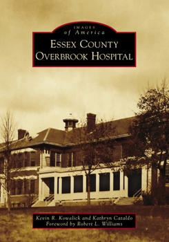 Paperback Essex County Overbrook Hospital Book