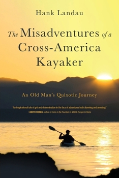 Paperback The Misadventures of a Cross-America Kayaker Book