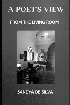 Paperback A Poet's View: From the Living Room Book