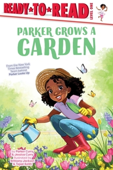 Hardcover Parker Grows a Garden: Ready-To-Read Level 1 Book