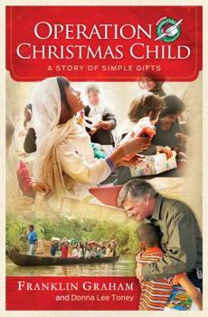 Hardcover Operation Christmas Child: A Story of Simple Gifts Book