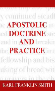 Hardcover Apostolic Doctrine And Practice Book