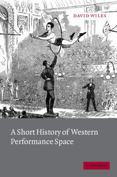 Paperback A Short History of Western Performance Space Book