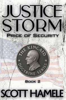 Justice Storm: Price of Security (The Kincaid Doctrine)