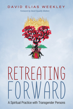 Paperback Retreating Forward: A Spiritual Practice with Transgender Persons Book