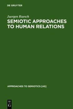 Hardcover Semiotic Approaches to Human Relations Book