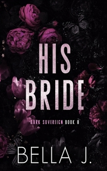 His Bride: Special Cover Edition Print (Dark Sovereign Special Edition)