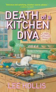 Death of a Kitchen Diva - Book #1 of the Hayley Powell Food and Cocktails Mystery