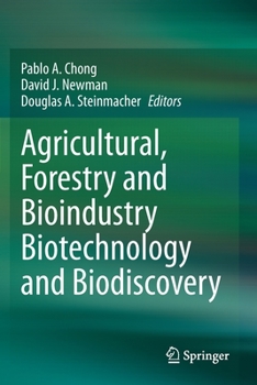 Paperback Agricultural, Forestry and Bioindustry Biotechnology and Biodiscovery Book