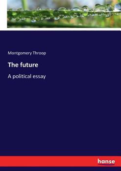 Paperback The future: A political essay Book