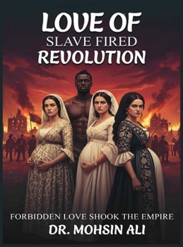 Love of Slave Fired Revolution: Forbidden Love Shook The Empire