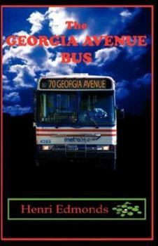 Paperback The Georgia Avenue Bus Book