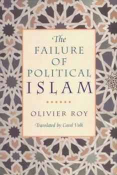 Hardcover The Failure of Political Islam Book