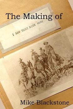 Paperback The Making of "I Saw Them Ride Away" Book