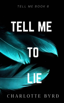 Paperback Tell me to Lie Book