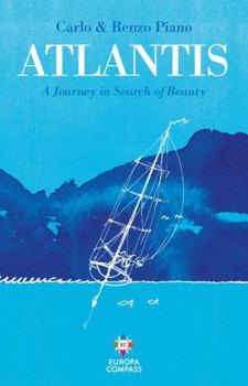 Hardcover Atlantis: A Journey in Search of Beauty Book