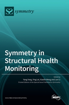 Hardcover Symmetry in Structural Health Monitoring Book