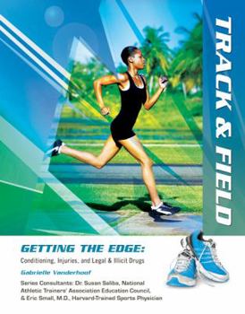 Track & Field - Book  of the Getting The Edge : Conditioning, Injuries and Legal & Illicit Drugs